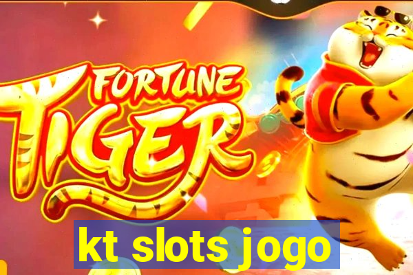 kt slots jogo